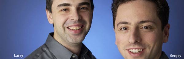 Larry Page & Sergey Brin Larry Page & Sergey Brin