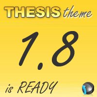 It Seems that Thesis 1.8 is Ready – Here are Thesis Theme Tutorials