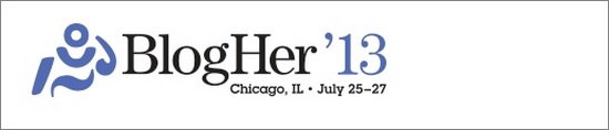 Blogher 2013 Blogher 2013